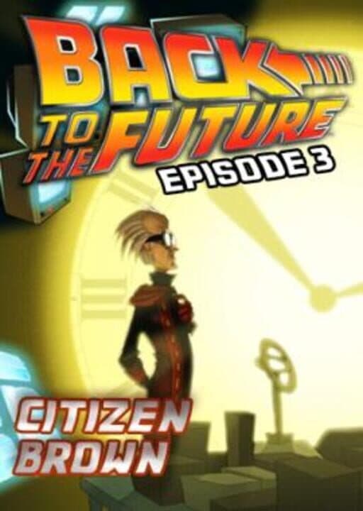 Back to the Future: The Game - Episode 3: Citizen Brown