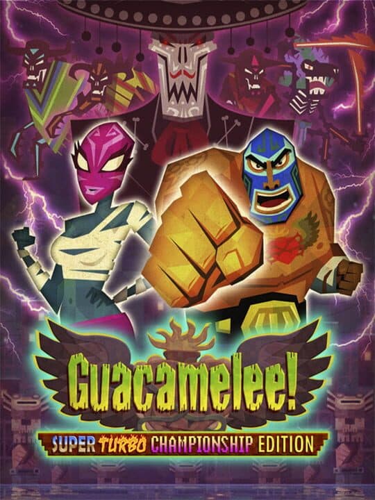 Guacamelee!: Super Turbo Championship Edition