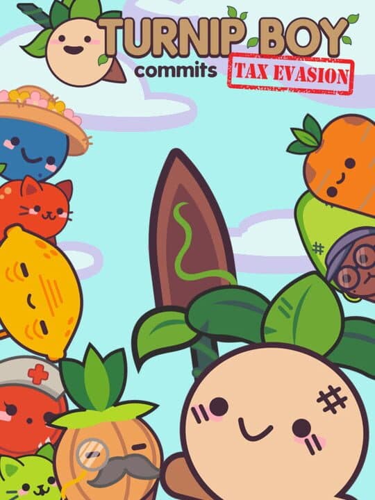 Turnip Boy Commits Tax Evasion