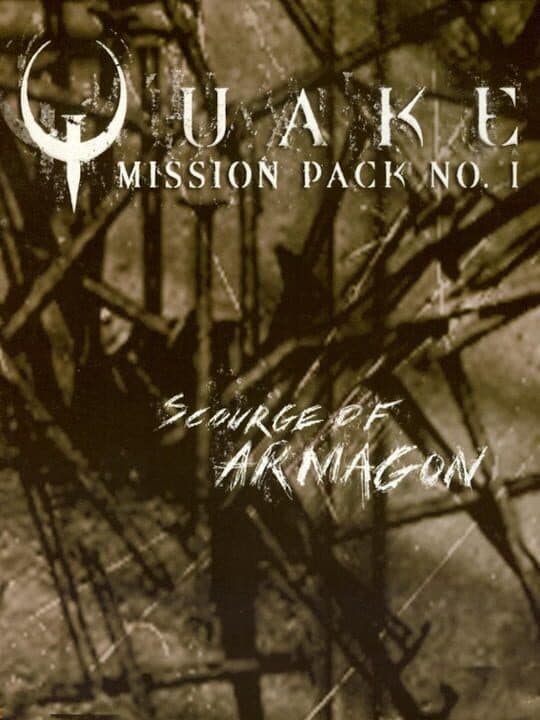 Quake Mission Pack 1: Scourge of Armagon